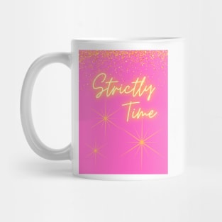 Strictly Time Mug